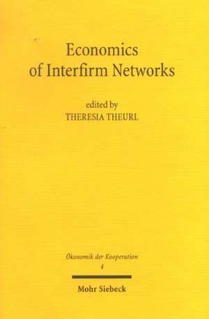 Economics of Interfirm Networks de Theresia Theurl