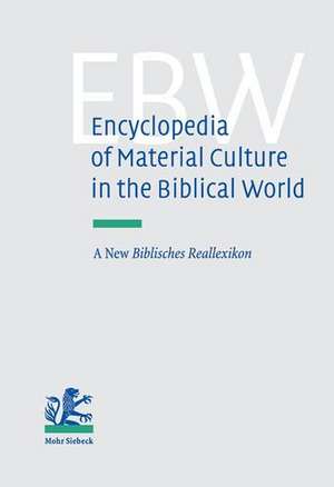 Encyclopedia of Material Culture in the Biblical World de Angelika Berlejung