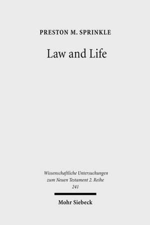 Law and Life de Preston M. Sprinkle