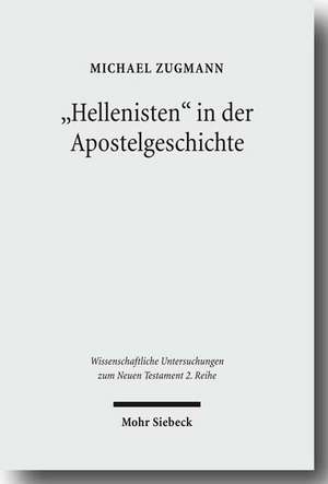 "Hellenisten" in der Apostelgeschichte de Michael Zugmann