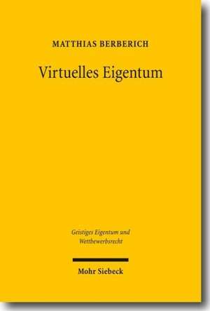 Virtuelles Eigentum de Matthias Berberich