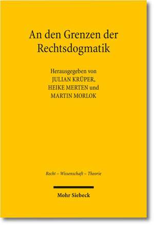 An Den Grenzen Der Rechtsdogmatik: D.Z. Phillips on Religion and the Limits of Philosophy de Julian Krüper