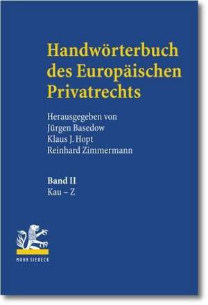 Handworterbuch Des Europaischen Privatrechts: Kauf - Zwingendes Recht de Jürgen Basedow