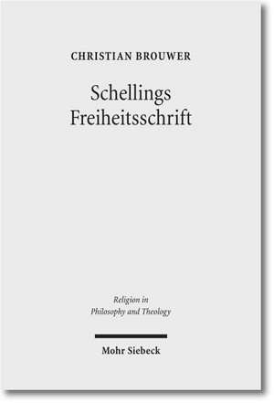 Schellings Freiheitsschrift de Christian Brouwer