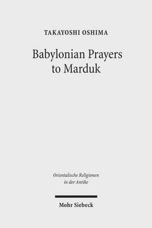 Babylonian Prayers to Marduk