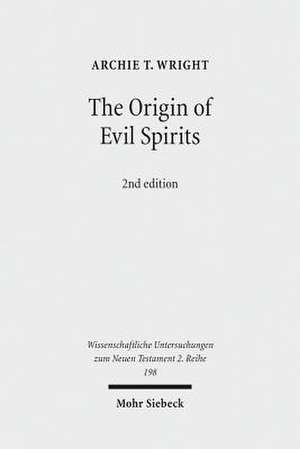 The Origin of Evil Spirits de Archie T. Wright