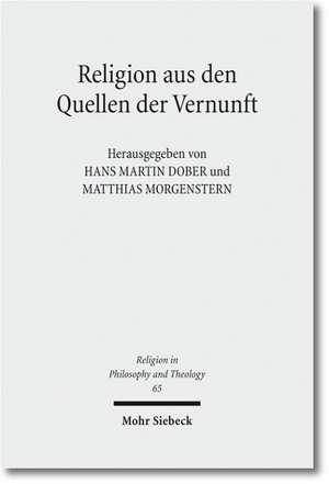 Religion Aus Den Quellen Der Vernunft: Hermann Cohen Und Das Evangelische Christentum de Hans M. Dober