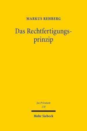 Das Rechtfertigungsprinzip de Markus Rehberg