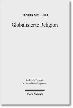 Globalisierte Religion de Henrik Simojoki