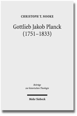 Gottlieb Jakob Planck (1751-1833) de Christoph T. Nooke