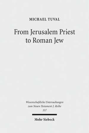 From Jerusalem Priest to Roman Jew