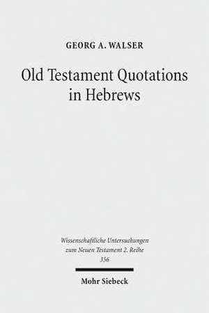 Old Testament Quotations in Hebrews