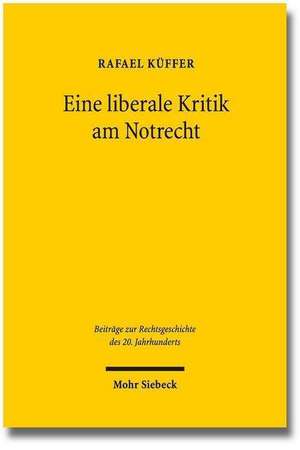 Eine Liberale Kritik Am Notrecht: Zaccaria Giacometti ALS Protagonist Der Schweizer Notrechtsdebatte de Rafael Küffer