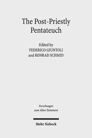 The Post-Priestly Pentateuch de Federico Giuntoli