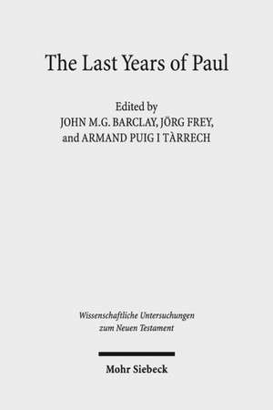 The Last Years of Paul de John M. G. Barclay