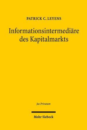 Informationsintermediäre des Kapitalmarkts de Patrick C. Leyens