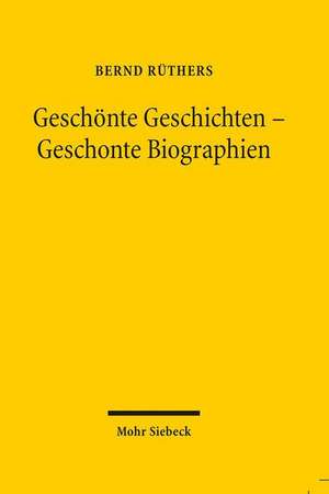 Geschonte Geschichten - Geschonte Biographien: Sozialisationskohorten in Wendeliteraturen. Ein Essay de Bernd Rüthers