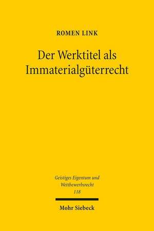 Der Werktitel ALS Immaterialguterrecht: Bande 1-6 (Im Paket) de Romen Link