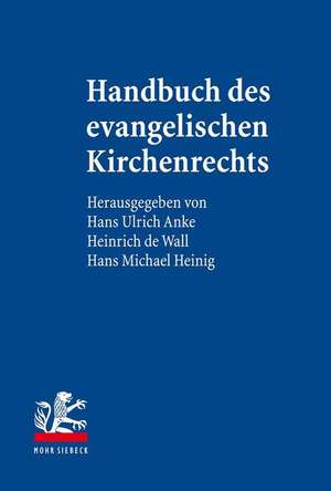 Handbuch des evangelischen Kirchenrechts de Hans Ulrich Anke