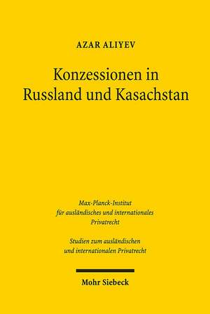 Konzessionen in Russland Und Kasachstan de Azar Aliyev