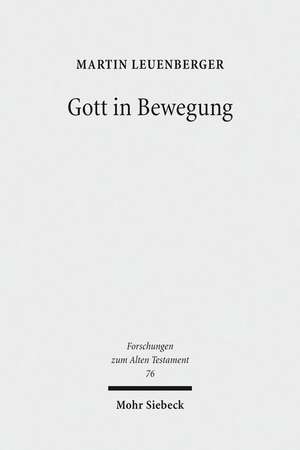 Gott in Bewegung de Martin Leuenberger