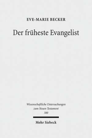 Der Fruheste Evangelist de Eve-Marie Becker