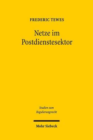 Netze im Postdienstesektor de Frederic Tewes