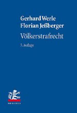 Völkerstrafrecht de Gerhard Werle