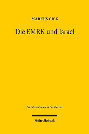 Die EMRK und Israel de Markus Gick