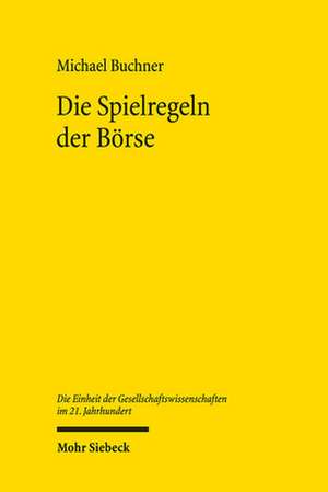 Die Spielregeln der Börse de Michael Buchner