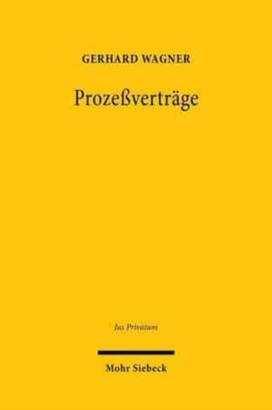 Prozeßverträge de Gerhard Wagner