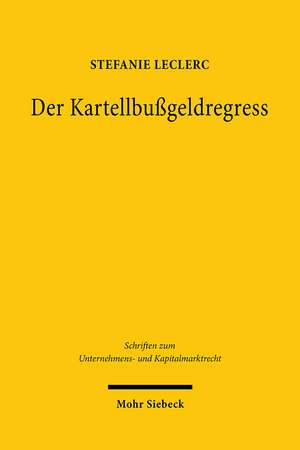 Der Kartellbußgeldregress de Stefanie Leclerc