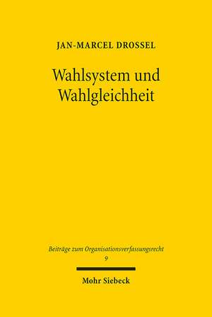 Wahlsystem und Wahlgleichheit de Jan-Marcel Drossel