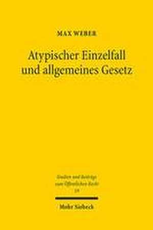 Atypischer Einzelfall und allgemeines Gesetz de Max Weber