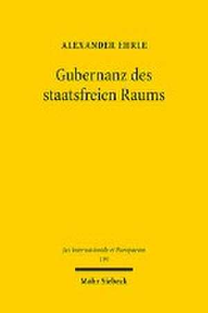 Gubernanz des staatsfreien Raums de Alexander Ehrle