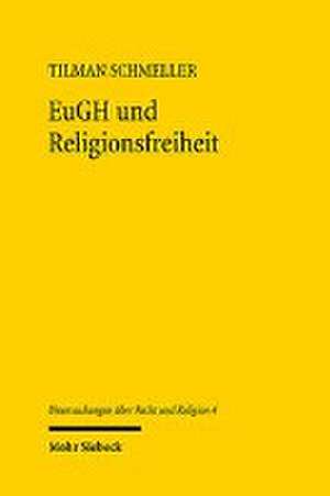 EuGH und Religionsfreiheit de Tilman Schmeller