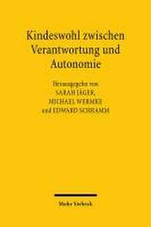 Kindeswohl zwischen Verantwortung und Autonomie de Sarah Jäger