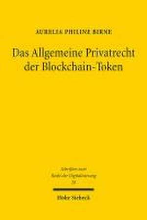 Das Allgemeine Privatrecht der Blockchain-Token de Aurelia Philine Birne