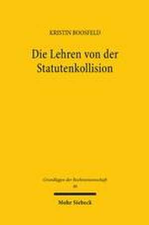 Die Lehren von der Statutenkollision de Kristin Boosfeld