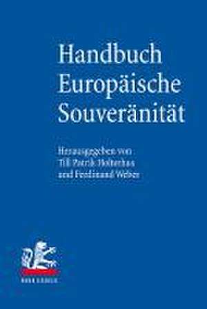 Handbuch Europäische Souveränität de Till Patrik Holterhus