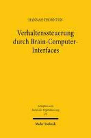 Verhaltenssteuerung durch Brain-Computer-Interfaces de Hannah Thornton