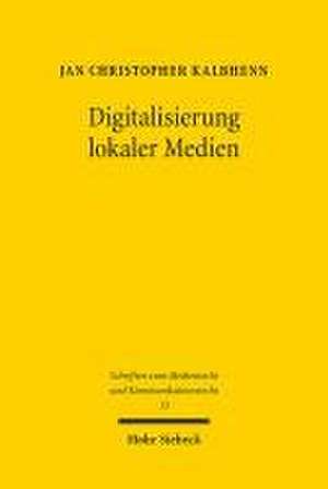 Digitalisierung lokaler Medien de Jan Christopher Kalbhenn