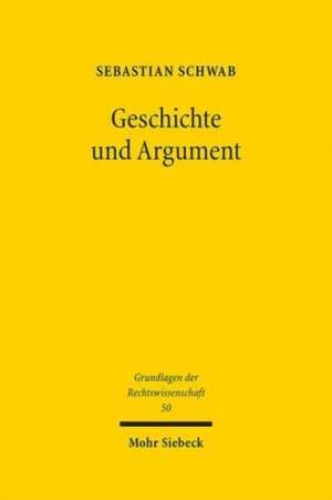 Geschichte und Argument de Sebastian Schwab