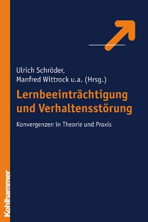 Lernbeeinträchtigung und Verhaltensstörung de Ulrich Schröder