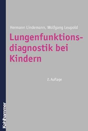 Lungenfunktionsdiagnostik bei Kindern de Hermann Lindemann