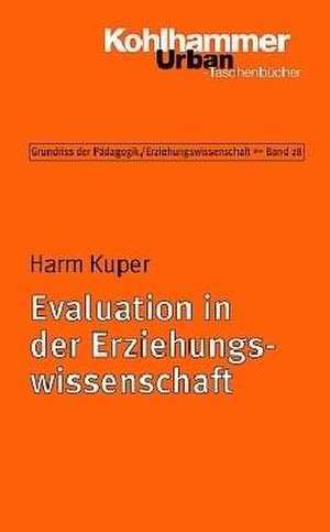 Evaluation Im Bildungssystem: Kapitel 1-10 de Harm Kuper