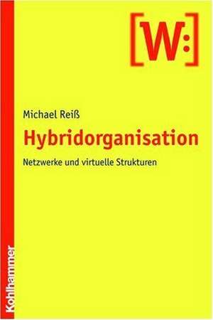 Hybridorganisation de Michael Reiß