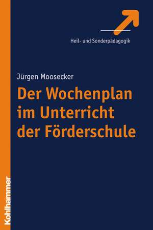 Der Wochenplan Im Unterricht Der Forderschule: Kurtisane Und Kaiserin de Jürgen Moosecker