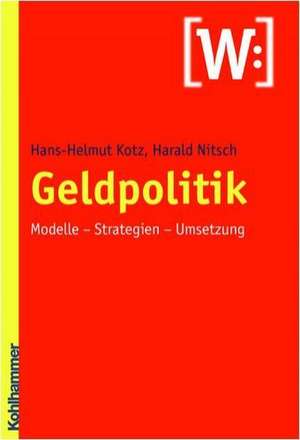 Geldpolitik de Hans-Helmut Kotz