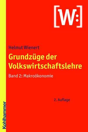 Grundzuge Der Volkswirtschaftslehre: Makrookonomie de Helmut Wienert